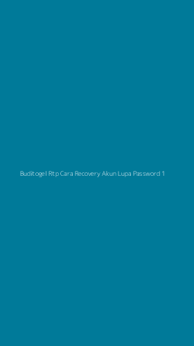 Tampilan Antarmuka Aplikasi Buditogel Rtp Cara Recovery Akun Lupa Password - 1