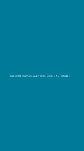 Tampilan Antarmuka Aplikasi Buditogel Wap Cara Main Togel Colok Jitu Pemula - 1