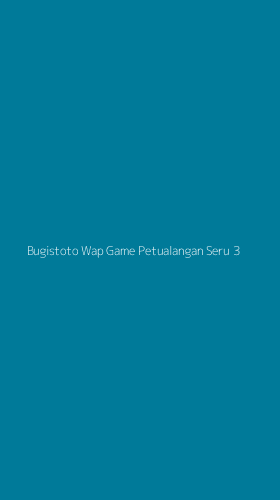 Tampilan Antarmuka Aplikasi Bugistoto Wap Game Petualangan Seru - 3