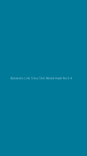 Tampilan Antarmuka Aplikasi Bukatoto Link Situs Slot Modal Awal Kecil - 4