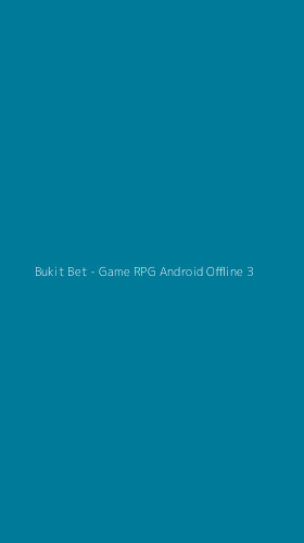 Tampilan Antarmuka Aplikasi Bukit Bet - Game RPG Android Offline - 3