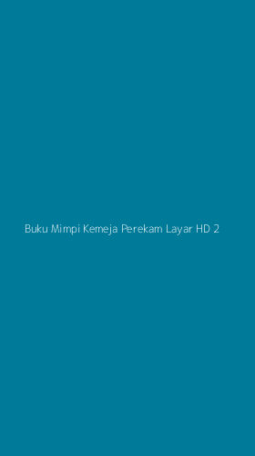Tampilan Antarmuka Aplikasi Buku Mimpi Kemeja Perekam Layar Hd - 2