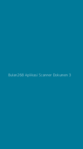 Tampilan Antarmuka Aplikasi Bulan268 Aplikasi Scanner Dokumen - 3