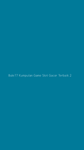 Tampilan Antarmuka Aplikasi Bule77 Kumpulan Game Slot Gacor Terbaik - 2