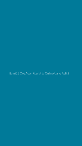 Tampilan Antarmuka Aplikasi Bumi22 Org Agen Roulette Online Uang Asli - 3