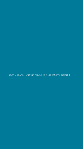 Tampilan Antarmuka Aplikasi Bumi365 Apk Daftar Akun Pro Slot Internasional - 4