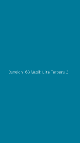 Tampilan Antarmuka Aplikasi Bunglon168 Musik Lite Terbaru - 3