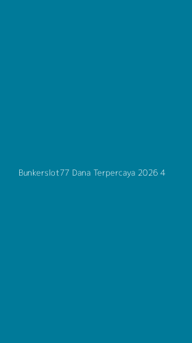 Tampilan Antarmuka Aplikasi Bunkerslot77 Dana Terpercaya 2026 - 4