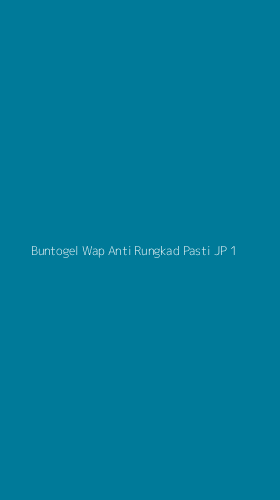 Tampilan Antarmuka Aplikasi Buntogel Wap Anti Rungkad Pasti Jp - 1