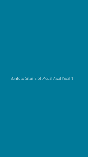 Tampilan Antarmuka Aplikasi Buntoto Situs Slot Modal Awal Kecil - 1