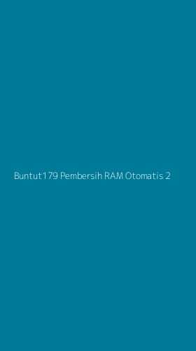 Tampilan Antarmuka Aplikasi Buntut179 Pembersih Ram Otomatis - 2