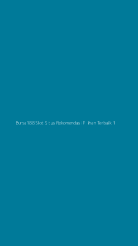 Tampilan Antarmuka Aplikasi Bursa188 Slot Situs Rekomendasi Pilihan Terbaik - 1