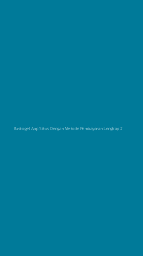 Tampilan Antarmuka Aplikasi Bustogel App Situs Dengan Metode Pembayaran Lengkap - 2