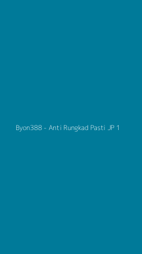 Tampilan Antarmuka Aplikasi Byon388 - Anti Rungkad Pasti JP - 1