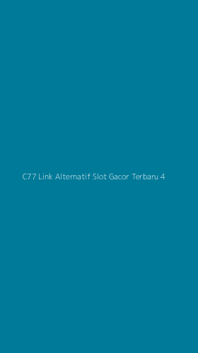 Tampilan Antarmuka Aplikasi C77 Link Alternatif Slot Gacor Terbaru - 4