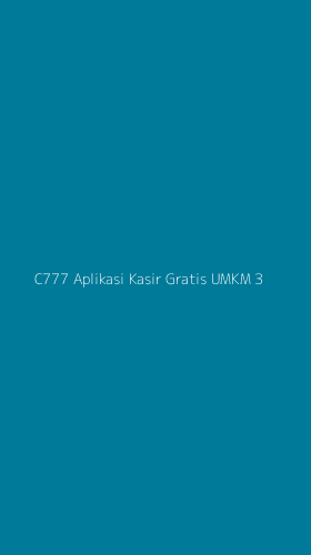 Tampilan Antarmuka Aplikasi C777 Aplikasi Kasir Gratis Umkm - 3