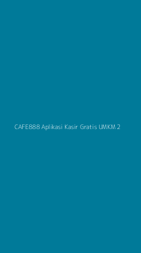 Tampilan Antarmuka Aplikasi Cafe888 Aplikasi Kasir Gratis Umkm - 2