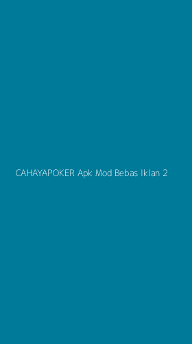 Tampilan Antarmuka Aplikasi Cahayapoker Apk Mod Bebas Iklan - 2