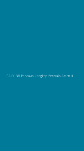 Tampilan Antarmuka Aplikasi Cair138 Panduan Lengkap Bermain Aman - 4