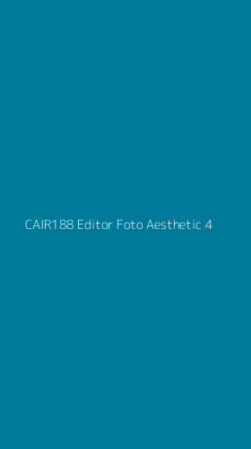 Tampilan Antarmuka Aplikasi Cair188 Editor Foto Aesthetic - 4