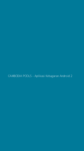 Tampilan Antarmuka Aplikasi CAMBODIA POOLS - Aplikasi Kebugaran Android - 2