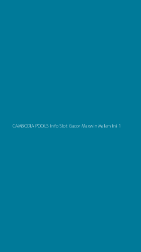 Tampilan Antarmuka Aplikasi Cambodia Pools Info Slot Gacor Maxwin Malam Ini - 1