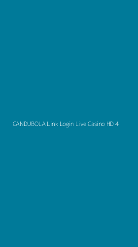 Tampilan Antarmuka Aplikasi Candubola Link Login Live Casino Hd - 4