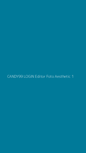 Tampilan Antarmuka Aplikasi Candy99 Login Editor Foto Aesthetic - 1