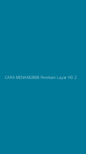Tampilan Antarmuka Aplikasi Cara Menang888 Perekam Layar Hd - 2