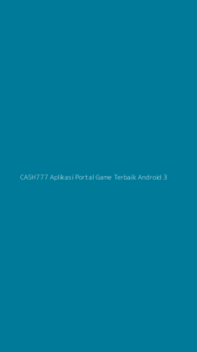 Tampilan Antarmuka Aplikasi Cash777 Aplikasi Portal Game Terbaik Android - 3