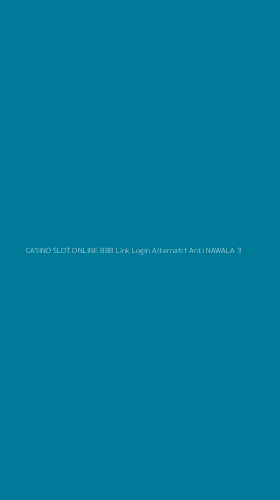 Tampilan Antarmuka Aplikasi Casino Slot Online 888 Link Login Alternatif Anti Nawala - 3