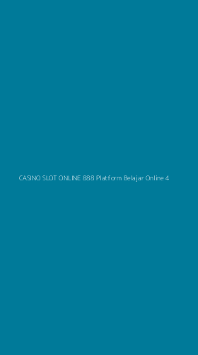 Tampilan Antarmuka Aplikasi Casino Slot Online 888 Platform Belajar Online - 4