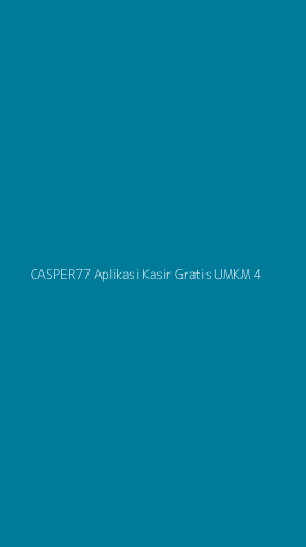 Tampilan Antarmuka Aplikasi Casper77 Aplikasi Kasir Gratis Umkm - 4