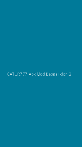 Tampilan Antarmuka Aplikasi Catur777 Apk Mod Bebas Iklan - 2