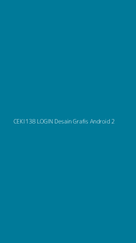 Tampilan Antarmuka Aplikasi Ceki138 Login Desain Grafis Android - 2