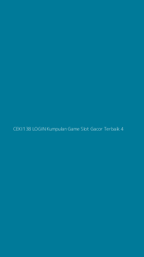 Tampilan Antarmuka Aplikasi Ceki138 Login Kumpulan Game Slot Gacor Terbaik - 4