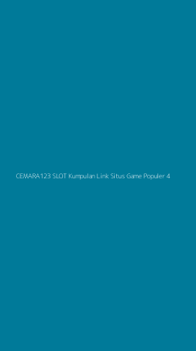 Tampilan Antarmuka Aplikasi Cemara123 Slot Kumpulan Link Situs Game Populer - 4