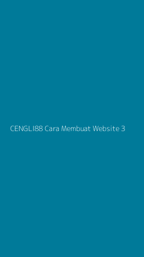 Tampilan Antarmuka Aplikasi Cengli88 Cara Membuat Website - 3