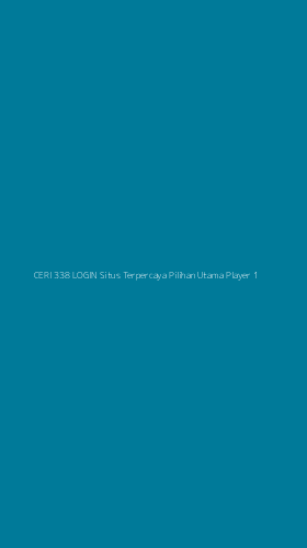 Tampilan Antarmuka Aplikasi Ceri 338 Login Situs Terpercaya Pilihan Utama Player - 1