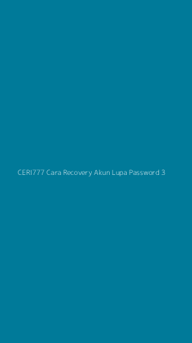 Tampilan Antarmuka Aplikasi Ceri777 Cara Recovery Akun Lupa Password - 3