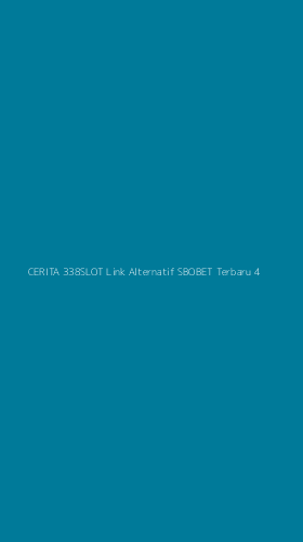 Tampilan Antarmuka Aplikasi Cerita 338slot Link Alternatif Sbobet Terbaru - 4