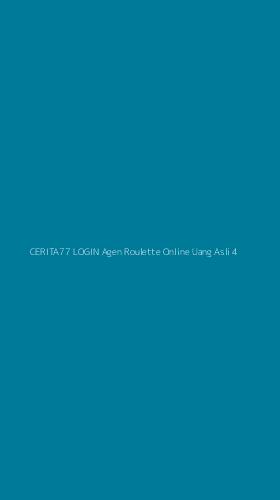 Tampilan Antarmuka Aplikasi Cerita77 Login Agen Roulette Online Uang Asli - 4