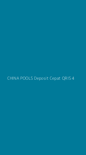 Tampilan Antarmuka Aplikasi China Pools Deposit Cepat Qris - 4