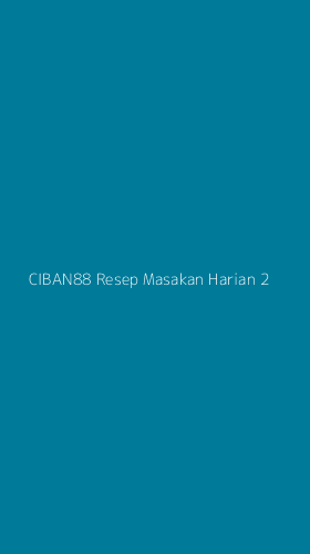 Tampilan Antarmuka Aplikasi Ciban88 Resep Masakan Harian - 2
