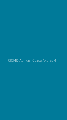 Tampilan Antarmuka Aplikasi Cici4d Aplikasi Cuaca Akurat - 4