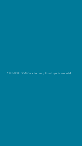 Tampilan Antarmuka Aplikasi Cihuy888 Login Cara Recovery Akun Lupa Password - 4
