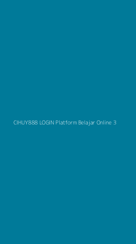 Tampilan Antarmuka Aplikasi Cihuy888 Login Platform Belajar Online - 3