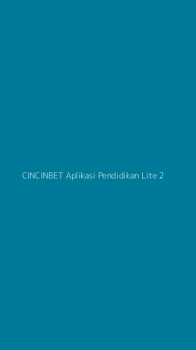 Tampilan Antarmuka Aplikasi Cincinbet Aplikasi Pendidikan Lite - 2