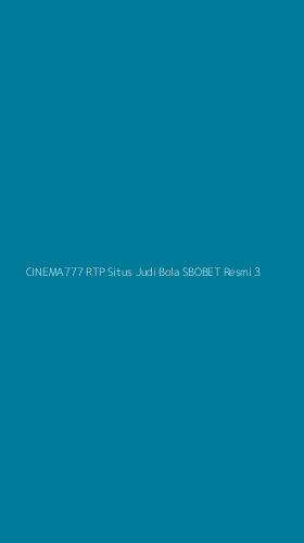 Tampilan Antarmuka Aplikasi Cinema777 Rtp Situs Judi Bola Sbobet Resmi - 3