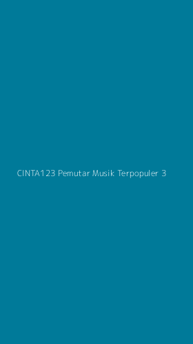 Tampilan Antarmuka Aplikasi Cinta123 Pemutar Musik Terpopuler - 3